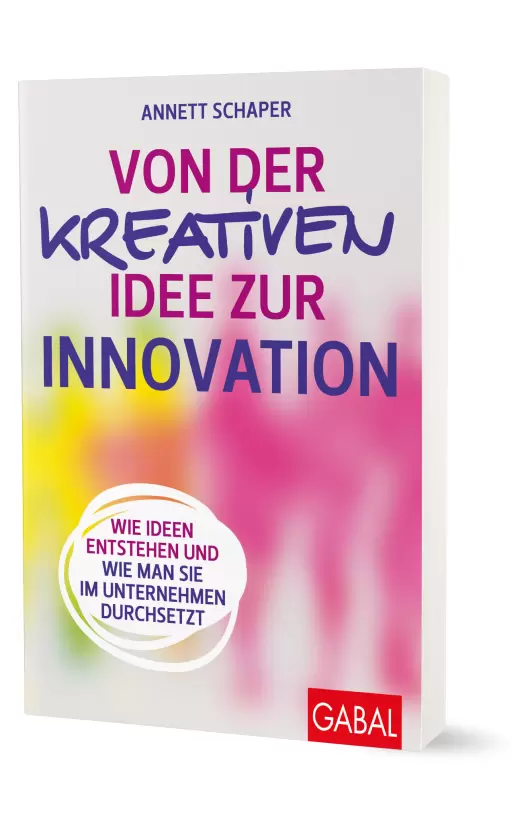 Von der kreativen Idee zur Innovation