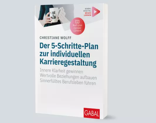 Der 5-Schritte-Plan zur individuellen Karrieregestaltung